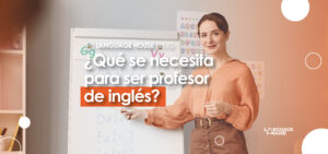 ¿Qué se necesita para ser profesor de inglés?
